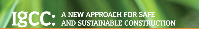 IGCC A NEW APPROACH FOR SAFE AND SUSTAINABLE CONSTRUCTION