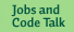Jobs and Code Talk
